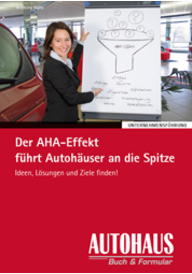 Der AHA-Effekt führt Autohäuser an die Spitze