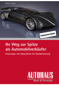 Ihr Weg zur Spitze als Automobilverkäufer (E-Book)