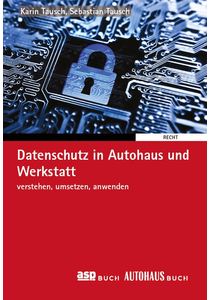 Datenschutz in Autohaus und Werkstatt